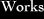 Works